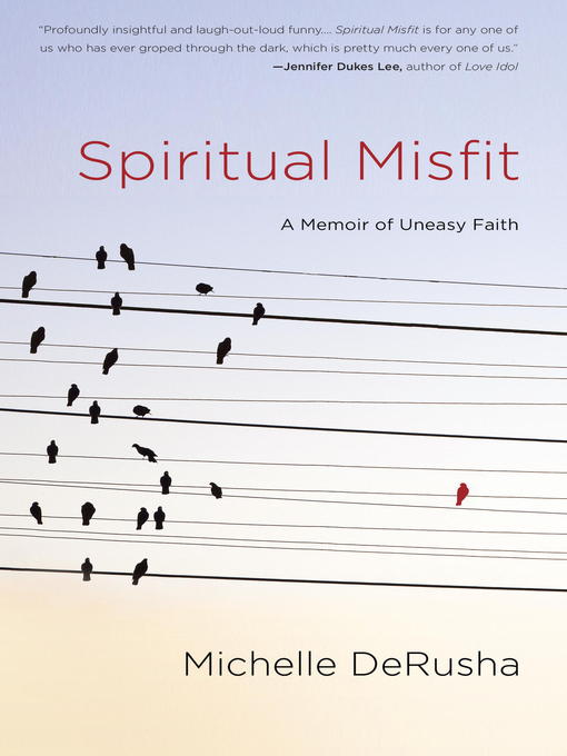 Title details for Spiritual Misfit by Michelle DeRusha - Available